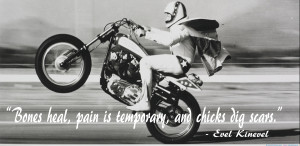 Evel Knievel Quotes