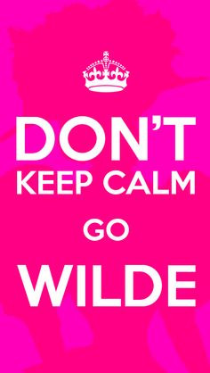We don't want you to keep calm! We want you to go Wilde for Tennessee ...
