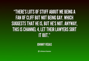 quote-Johnny-Vegas-theres-lots-of-stuff-about-me-being-99273.png