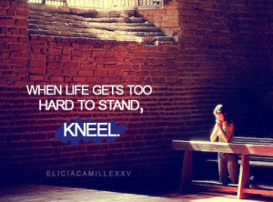 Because kneeling is a humbling experience. (.a.c.t.)