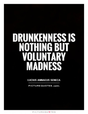 Drunk Quotes Alcohol Quotes Madness Quotes Alcoholic Quotes Lucius ...