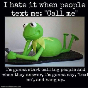 Text Says Call Me | Funny Pictures and Quotes