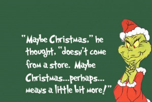 Back > Quotes For > Christmas Quotes The Grinch