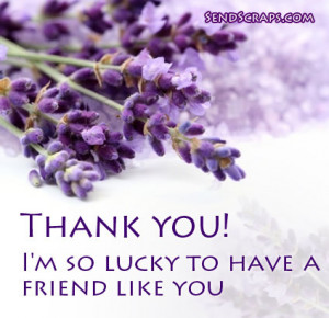 Thank you! I'm so lucky to have a friend like you Images
