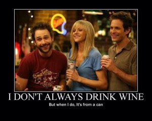Wine :) it's always sunny quotes
