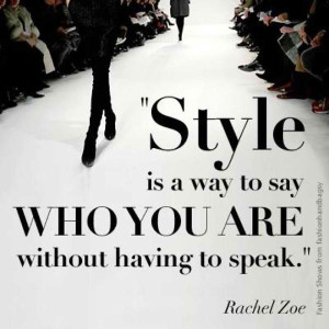 Fashion quotes: What is your best fashion quote?