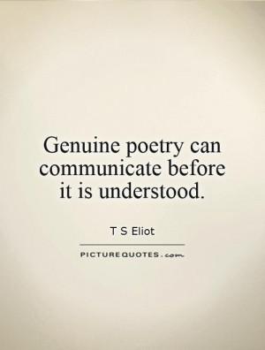 Communication Quotes Poetry Quotes T S Eliot Quotes