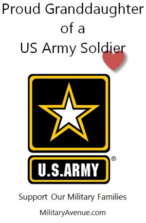 Proud Granddaughter of a US Army Soldier - created for http://facebook ...