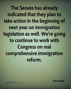 ... to work with Congress on real comprehensive immigration reform