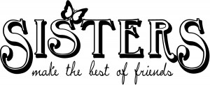 Sisters The Best Friends Wall Art Sticker Wall Quote Decal Transfers