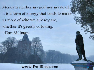 Dan Millman money quote