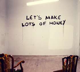 Let’s Make Lots Of Money ”