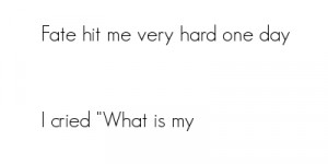 Fate Quotes Glitters