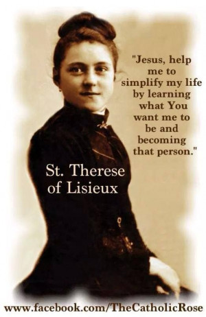 ... Quotes, St Therese Of Lisieux Quotes, Catholic Faith, Quotes