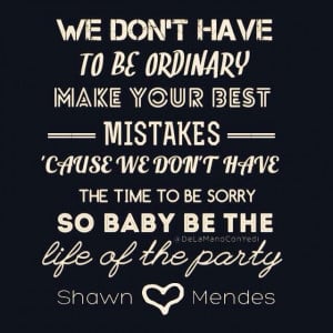 , Shawn Mendes Quotes, Shawn Mendes Lyrics Songs, Quotes Shawn Mendes ...