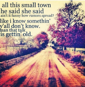 ... Man ya'll aint listenin, Them ole dirt roads is what ya'll are missin