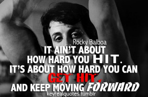 It's about how hard you can get hit and keep moving forward.