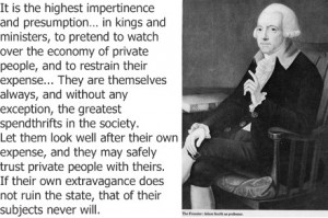 Adam Smith Quotes It was adam smith.