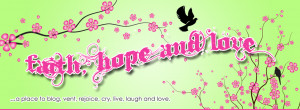 Faith Hope and Love Quotes