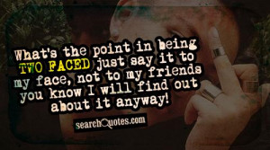 Two Faced Friend Quotes...