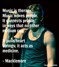 macklemore more music therapy therapy quotes