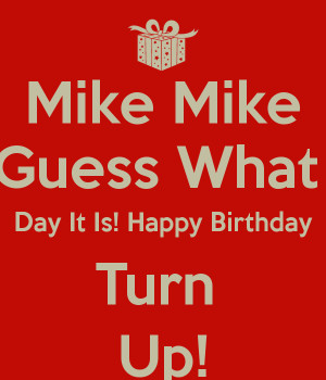 happy birthday mike