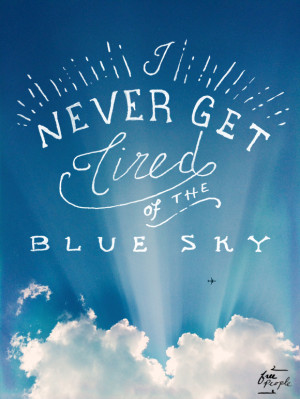 Monday Quote: Blue Sky