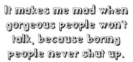 Funny True quote boring gorgeous people shut up photo 411.jpg