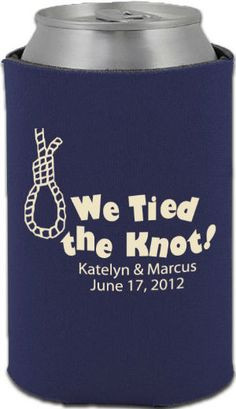 Totally Wedding Koozies - funny wedding quote! More