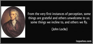 From the very first instances of perception, some things are grateful ...