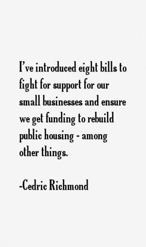 Cedric Richmond Quotes & Sayings