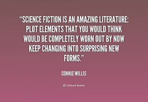 quote Connie Willis science fiction is an amazing literature plot