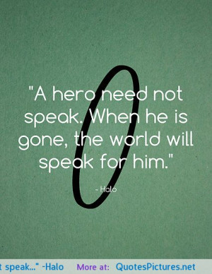 need not speak…” -Halo motivational inspirational love life quotes ...