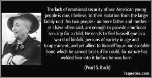 More Pearl S. Buck Quotes