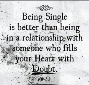 Being Single love quotes alcohol heart relationship single better ...