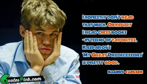 Honestly Dont Read That by magnus-carlsen Picture Quotes
