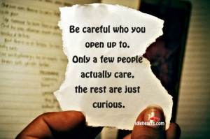 Sweet Quotes Trust Careful Who You Share Your Weakness