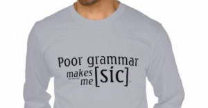 48827-ilyke.net-smallv2-poor_grammar_makes_me_sic_tee_shirts ...
