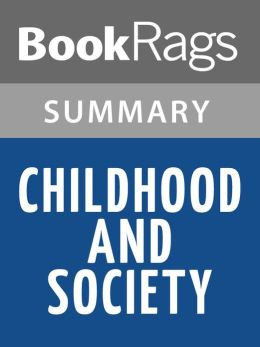 Childhood and Society by Erik Erikson l Summary & Study Guide