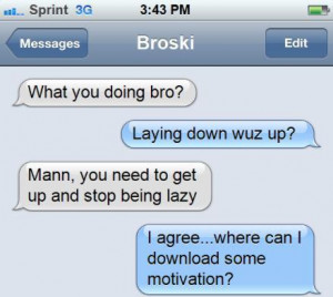 ... Funny Pictures // Tags: You need to get up and stop being lazy