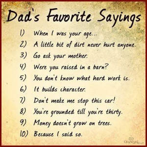 Dad's Favorite Sayings