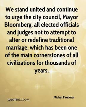 We stand united and continue to urge the city council, Mayor Bloomberg ...