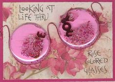 Quotes About Rose Colored Glasses | Quote:Looking at life thru rose ...