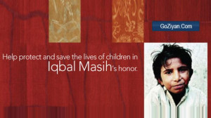 Iqbal Masih, An Unkown Hero of Pakistan.