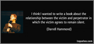 ... perpetrator in which the victim agrees to remain silent. - Darrell
