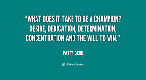 quote-Patty-Berg-what-does-it-take-to-be-a-65762.png