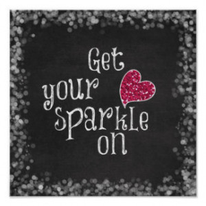 Get your sparkle on Quote Print