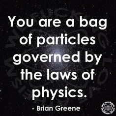 From Brian Greene. An oddly calming thing to remember now and then ...