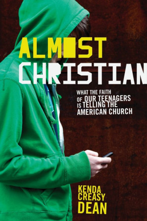 ... : What the Faith of Our Teenagers is Telling the American Church