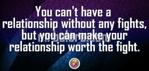 ... relationship without any fights, but you can make your relationship